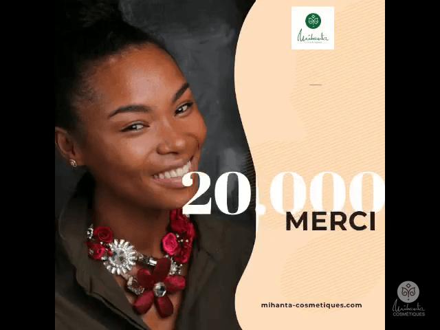 20000 Abonés mihanta cosmetiques