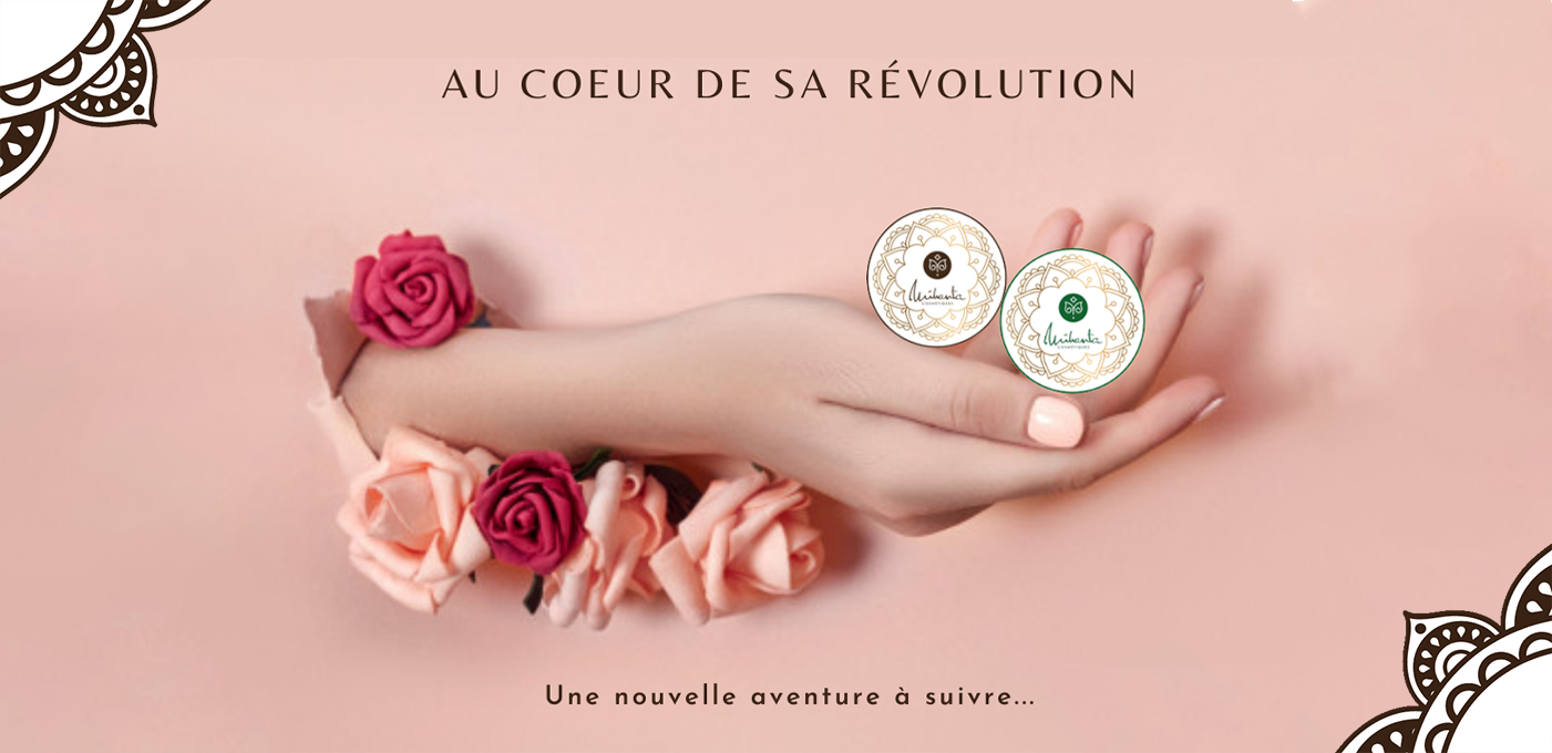 au coeur de sa révolution - mihanta-cosmetiques.com
