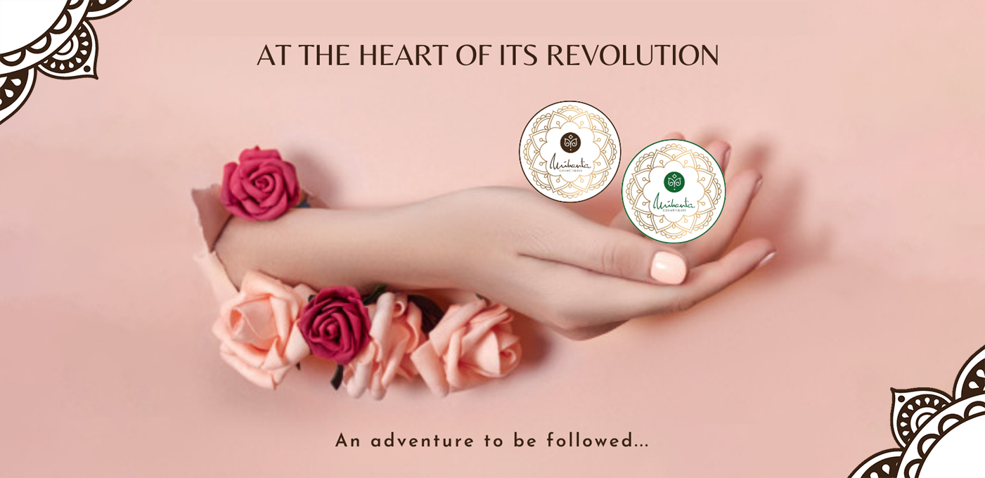 in the heart of its revolution - mihanta-cosmetiques.com